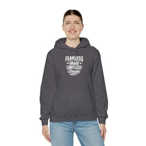 FEARLESS HEART LIMITLESS DREAMS Hooded Sweatshirt