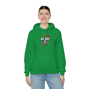 ALL GAS NO BRAKES Hooded Sweatshirt