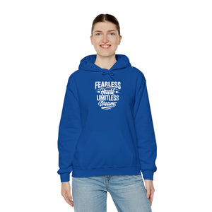 FEARLESS HEART LIMITLESS DREAMS Hooded Sweatshirt