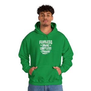 FEARLESS HEART LIMITLESS DREAMS Hooded Sweatshirt