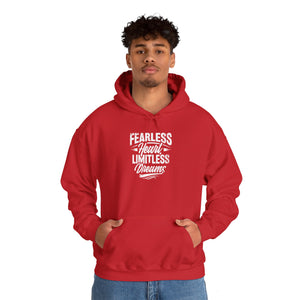 FEARLESS HEART LIMITLESS DREAMS Hooded Sweatshirt