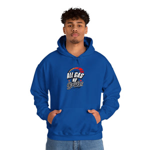 ALL GAS NO BRAKES Hooded Sweatshirt