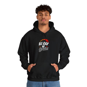 ALL GAS NO BRAKES Hooded Sweatshirt