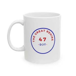 The Great Rehire Ceramic Mug - 11oz