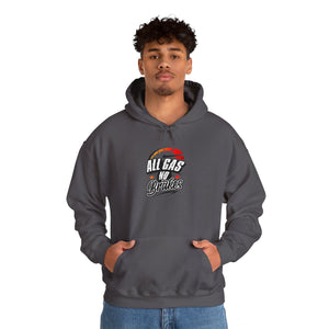 ALL GAS NO BRAKES Hooded Sweatshirt