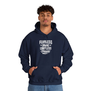 FEARLESS HEART LIMITLESS DREAMS Hooded Sweatshirt