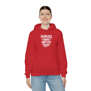 FEARLESS HEART LIMITLESS DREAMS Hooded Sweatshirt