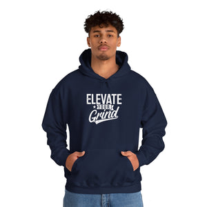 ELEVATE YOUR GRIND Hooded Sweatshirt