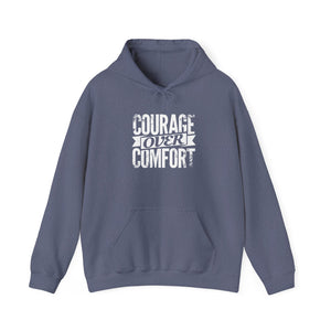 COURAGE OVER COMFORT Hooded Sweatshirt