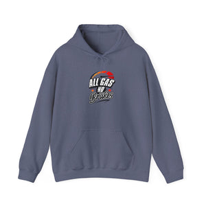 ALL GAS NO BRAKES Hooded Sweatshirt