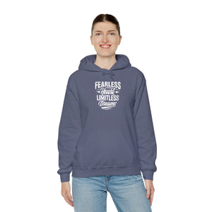 FEARLESS HEART LIMITLESS DREAMS Hooded Sweatshirt