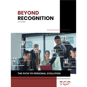 Beyond Recognition: The Path to Personal Evolution